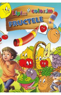 Lipim si coloram. Fructele
