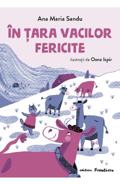 In tara vacilor fericite