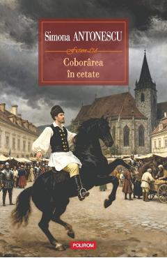 Coborarea in cetate - Simona Antonescu