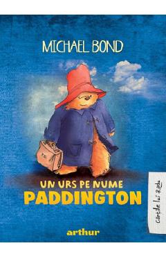 Un urs pe nume Paddington - Michael Bond