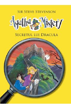 Vezi detalii pentru Agatha Mistery: Secretul lui Dracula - Sir Steve Stevenson