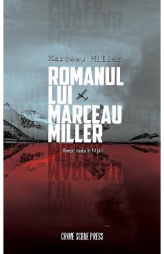 Vezi detalii pentru Romanul lui Marceau Miller - Marceau Miller
