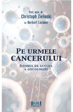 Pe urmele cancerului - Christoph Zielinski
