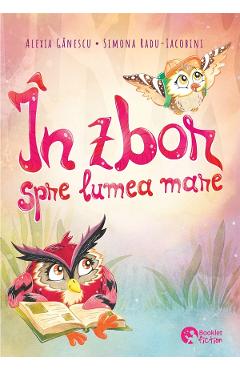 In zbor spre lumea mare - Alexia Ganescu - Carte cu autograf