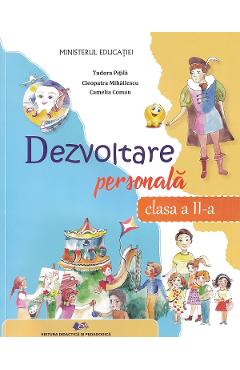 Dezvoltare personala - Clasa 2 - Manual - Tudora Pitila, Cleopatra Mihailescu, Camelia Coman - DIDACTICA SI PEDAGOGICA Dezvoltare personala - Clasa 2 - Manual - Tudora Pitila, Cleopatra Mihailescu, Camelia Coman - DIDACTICA SI PEDAGOGICA