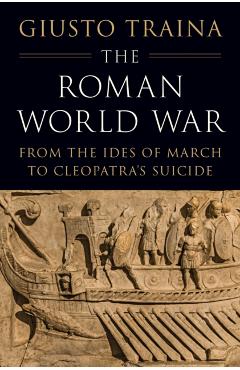 Roman World War - Giusto Traina