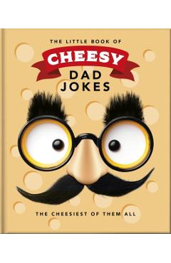 Little Book of Cheesy Dad Jokes -