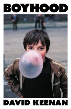 Boyhood - David Keenan