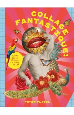 Collage Fantastique! - Peter Platel
