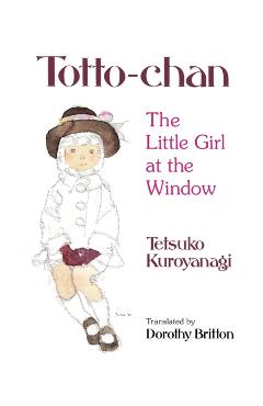 Totto-Chan - Tetsuko Kuroyanagi