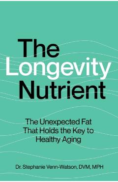 Longevity Nutrient - Stephanie Venn-watson
