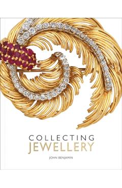 Collecting Jewellery - John Benjamin