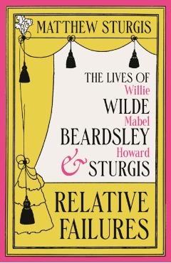 Relative Failures - Matthew Sturgis