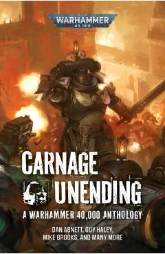 Carnage Unending - Dan Abnett