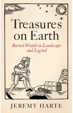 Treasures on Earth - Jeremy (reviews Editor) Harte