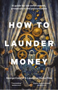 How to Launder Money - George|burke Files Cottrell