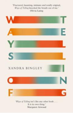 Ways of Telling - Xandra Bingley