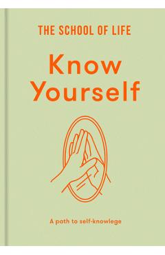 Know Yourself - The School Of Life