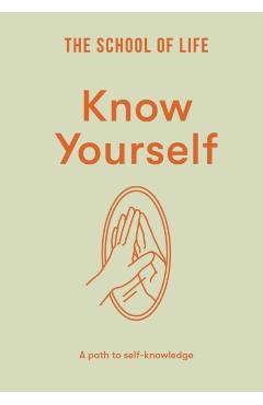 Know Yourself - The School Of Life