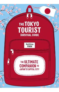 Tokyo Tourist Survival Guide - Matthieu Pinon