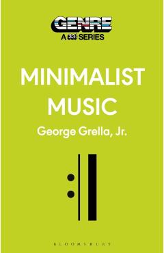 Minimalist Music - George (independent Scholar Grella