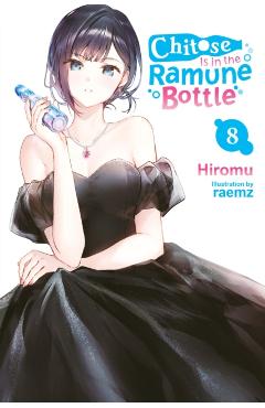 Chitose Is in the Ramune Bottle, Vol. 8 -