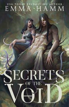 Secrets of the Void - Emma Hamm