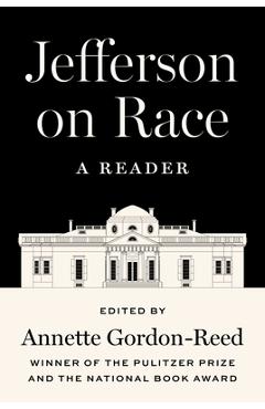 Jefferson on Race: A Reader - Thomas Jefferson