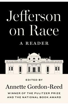 Jefferson on Race: A Reader - Thomas Jefferson
