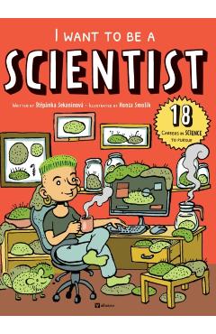 I Want to Be a Scientist - Stepanka Sekaninova
