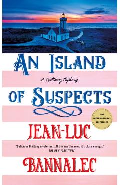 An Island of Suspects: A Brittany Mystery - Jean-luc Bannalec