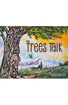The Trees Talk - Jennifer Scott