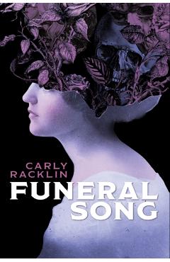 Funeral Song - Carly Racklin