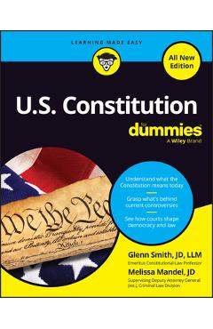 U.S. Constitution for Dummies, All New Edition -
