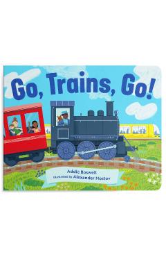 Go, Trains, Go! a Train Book for Toddlers 1-3