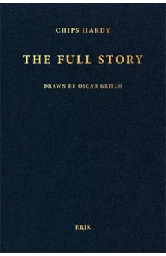 The Full Story - Chips Hardy
