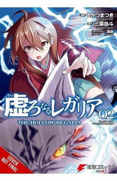 Hollow Regalia, Vol. 2 (Manga) - Matsuki Ugatsu