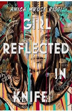 Girl Reflected in Knife - Anica Mrose Rissi