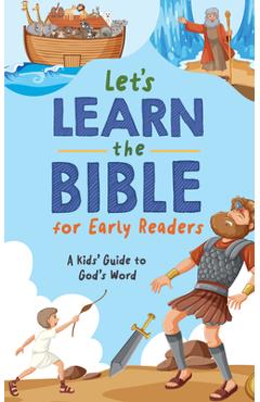 Let's Learn the Bible for Early Readers: A Kid's Guide to God's Word -