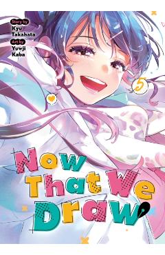 Now That We Draw Vol. 5