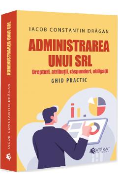 Administrarea unui SRL - Iacob Constantin Dragan