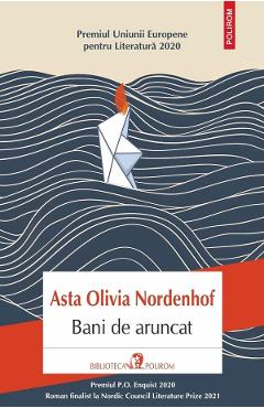 Bani de aruncat - Asta Olivia Nordenhof - POLIROM Bani de aruncat - Asta Olivia Nordenhof - POLIROM