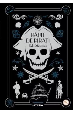 Rapit de pirati - Robert Louis Stevenson - LITERA Rapit de pirati - Robert Louis Stevenson - LITERA