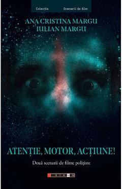 Atentie, motor, actiune!