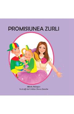 Promisiunea Zurli - Mirela Retegan - VELLANT Promisiunea Zurli - Mirela Retegan - VELLANT