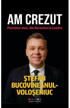 Am crezut - Stefan Bucovineanul-Voloseniuc