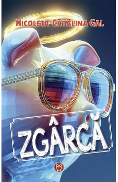 Zgarca - Nicoleta-Catalina Gal