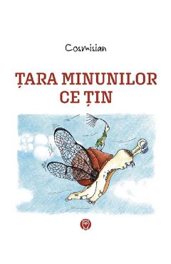 Tara minunilor ce tin - Cosmisian