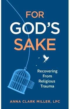 For God's Sake - Anna Clark Miller