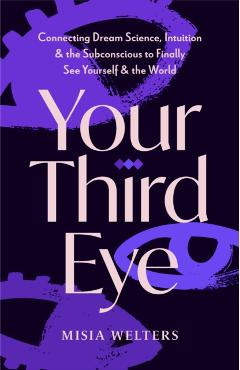 Your Third Eye - Misia Welters
